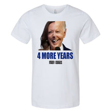 Load image into Gallery viewer, 4 More Years T-Shirt
