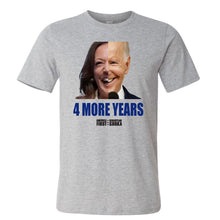 Load image into Gallery viewer, 4 More Years T-Shirt
