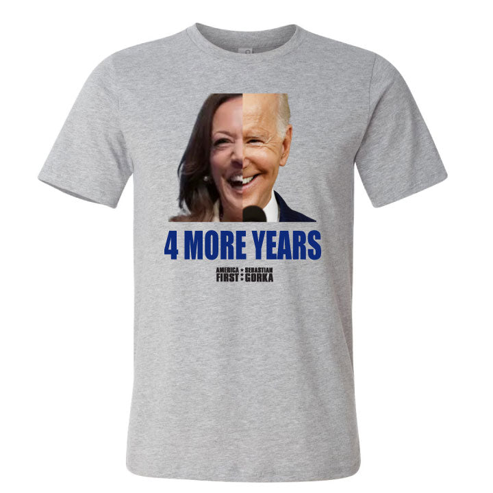 4 More Years T-Shirt